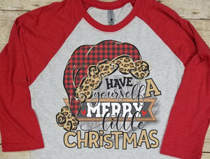 Have Yourself a Merry Little Christmas Raglan