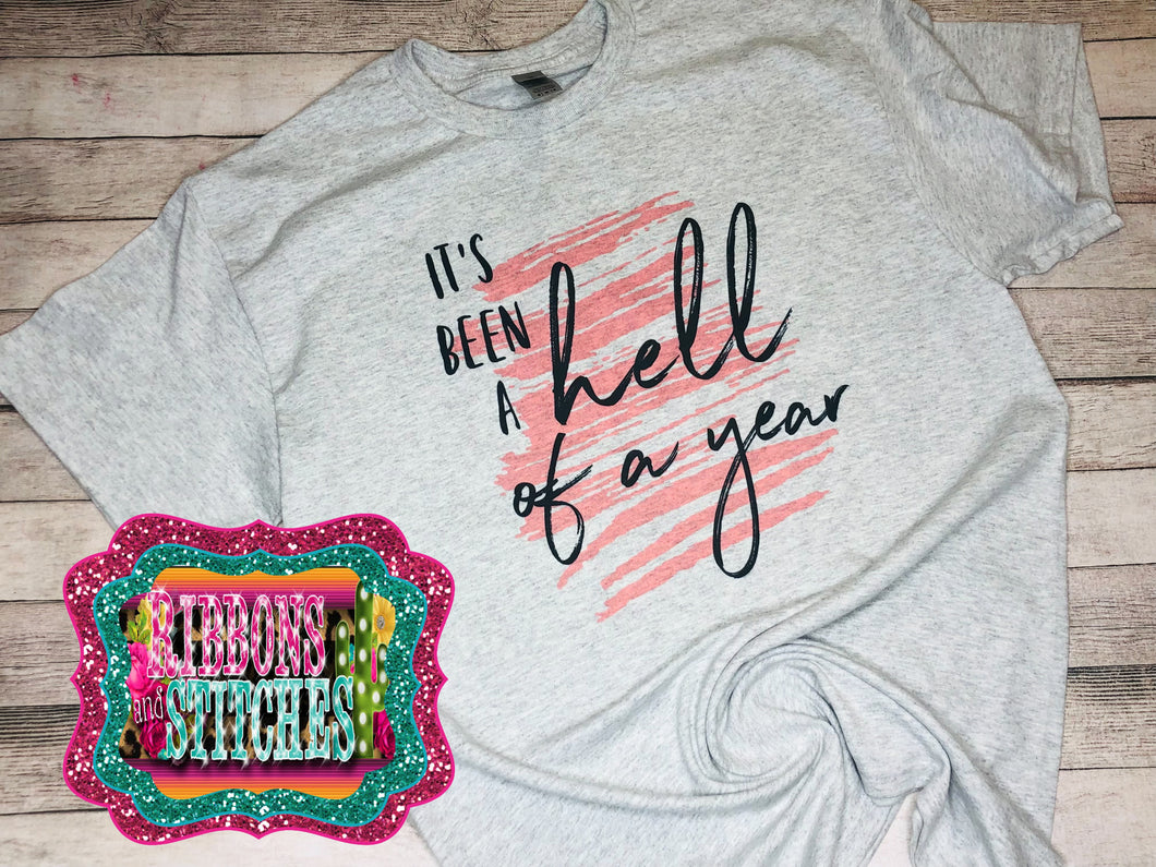 Hell of a Year tee