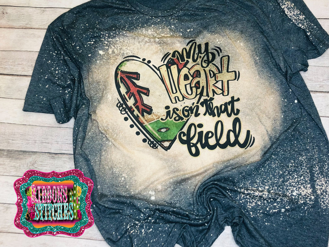 My Heart is on the Field Baseball bleached tee